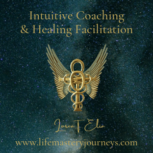 Intuitive Coaching and Healing Facilitation by Lorea Elia from Life Mastery Journeys